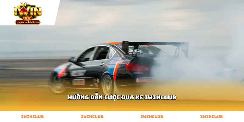 hướng dẫn cược đua xe Iwinclub cho người mới bắt đầu