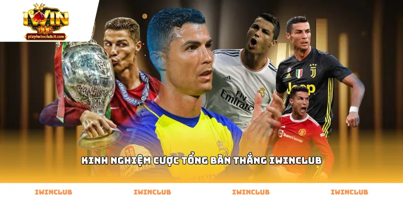 Áp dụng kinh nghiệm cược tổng bàn thắng Iwinclub theo phong độ đội bóng