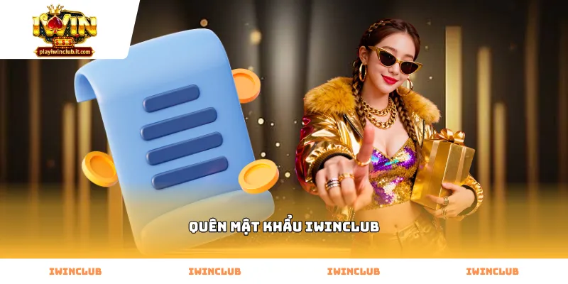 Quy trình xác minh chính chủ khi quên mật khẩu iwinclub
